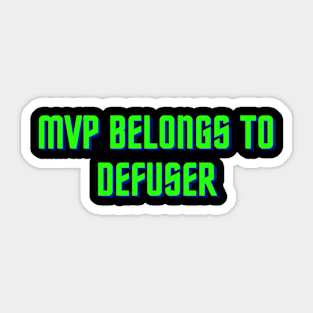 CS GO | MVP Belongs To Defuser Sticker